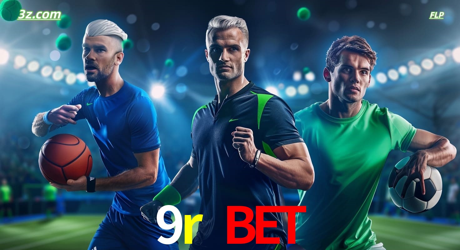 9r bet apostas esportivas no Brasil com futebol, basquete e jogos ao vivo
